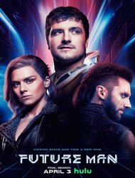 Future Man Saison 3 en streaming
